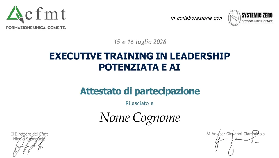 Participation certificate of the Executive Training in Leadership Potenziata e AI, issued by CFMT in collaboration with Systemic Zero